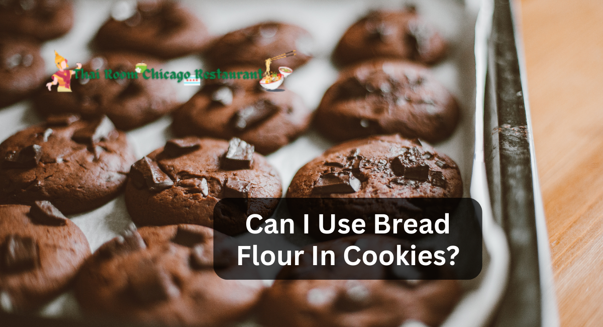 Can I Use Bread Flour In Cookies?