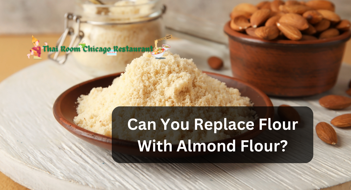 Can You Replace Flour With Almond Flour?