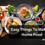 Easy Things To Make At Home Food