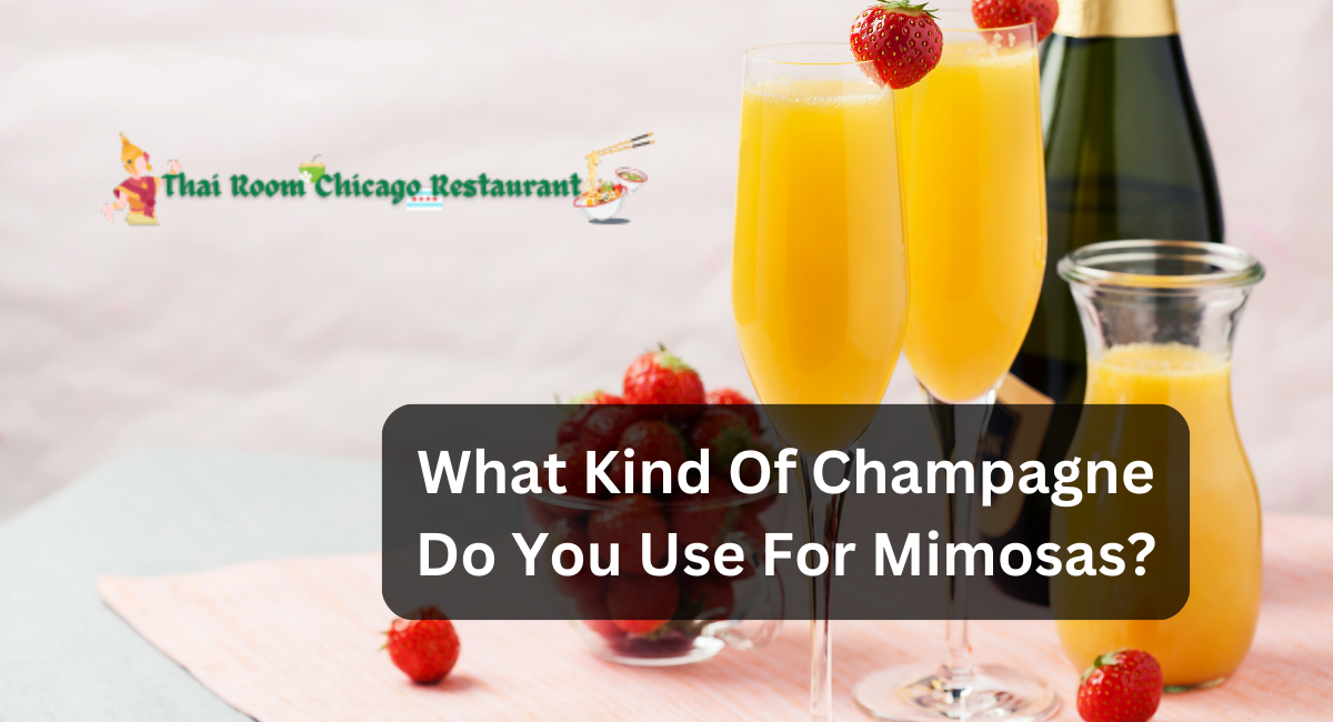 What Kind Of Champagne Do You Use For Mimosas?
